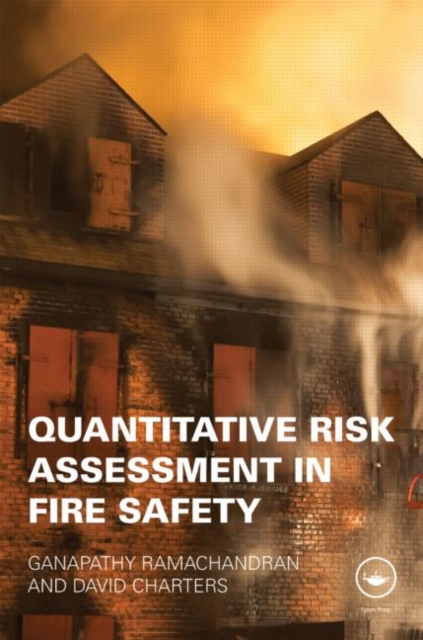 Quantitative Risk Assessment in Fire Safety, Hardback Book