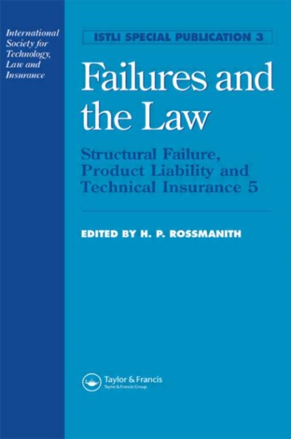 Failures and the Law : Structural Failure, Product Liability and Technical Insurance 5, Hardback Book