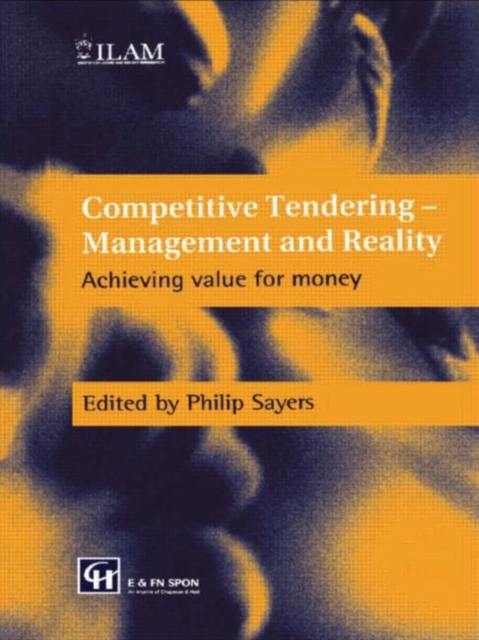 Competitive Tendering - Management and Reality : Achieving value for money, Hardback Book