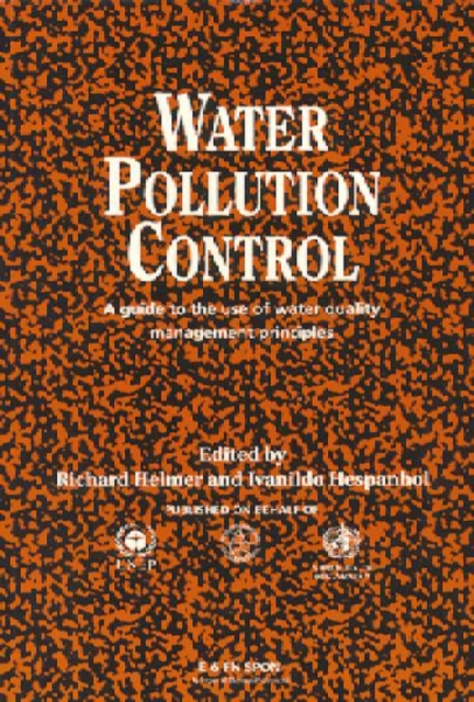 Water Pollution Control : A Guide to the Use of Water Quality ...