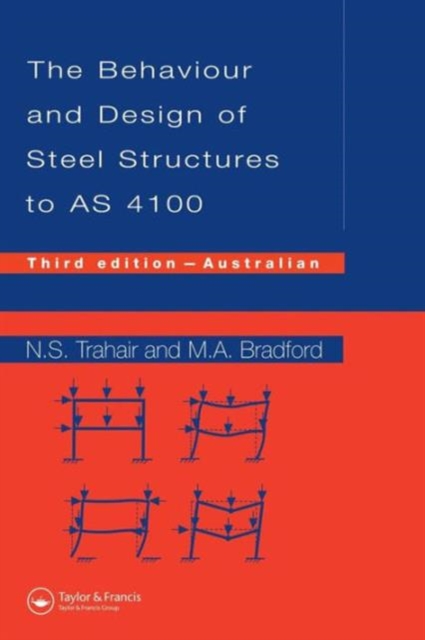 Behaviour and Design of Steel Structures to AS4100 : Australian, Third Edition, Paperback / softback Book