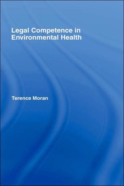 Legal Competence in Environmental Health, Hardback Book