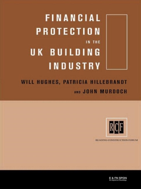 Financial Protection in the UK Building Industry : Bonds, Retentions and Guarantees, Hardback Book