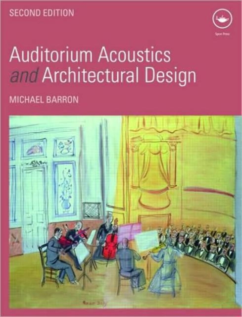 Auditorium Acoustics and Architectural Design, Hardback Book