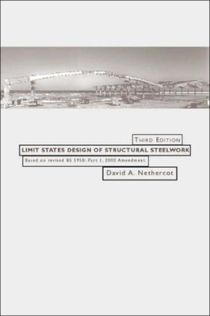 Limit States Design of Structural Steelwork, Paperback / softback Book
