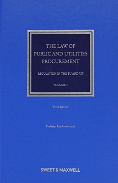 The Law of Public and Utilities Procurement Volume 1 : Regulation in the EU and UK, Hardback Book