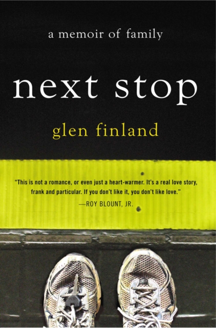 Next Stop : A Memoir of Family, Paperback / softback Book