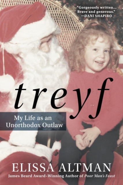 Treyf : My Life as an Unorthodox Outlaw, Hardback Book