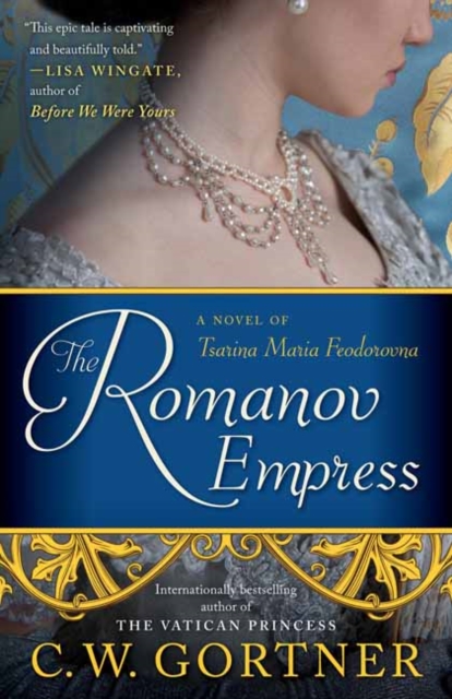 The Romanov Empress : A Novel of Tsarina Maria Feodorovna, Paperback / softback Book