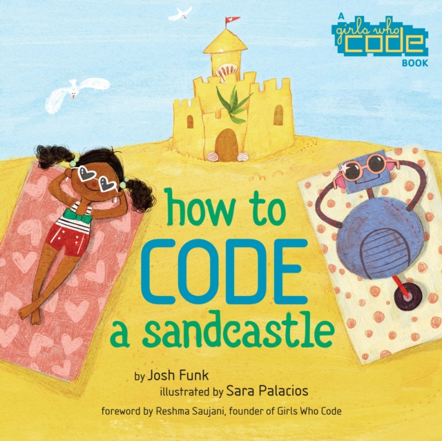 How to Code a Sandcastle, Hardback Book