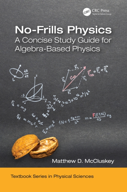 No-Frills Physics : A Concise Study Guide for Algebra-Based Physics, PDF eBook