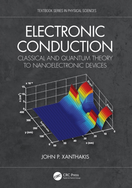 Electronic Conduction : Classical and Quantum Theory to Nanoelectronic Devices, EPUB eBook