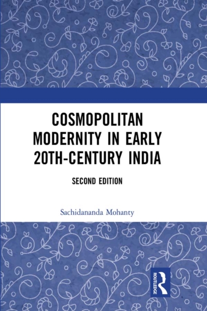 Cosmopolitan Modernity in Early 20th-Century India, PDF eBook