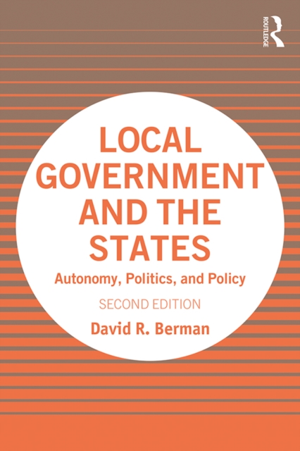 Local Government and the States : Autonomy, Politics, and Policy, EPUB eBook
