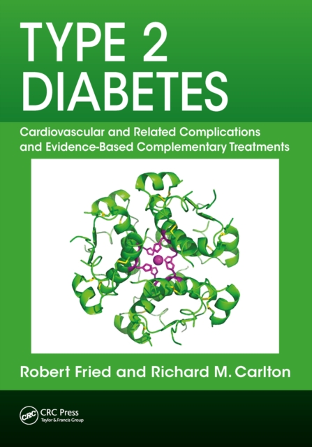 Type 2 Diabetes : Cardiovascular and Related Complications and Evidence-Based Complementary Treatments, PDF eBook