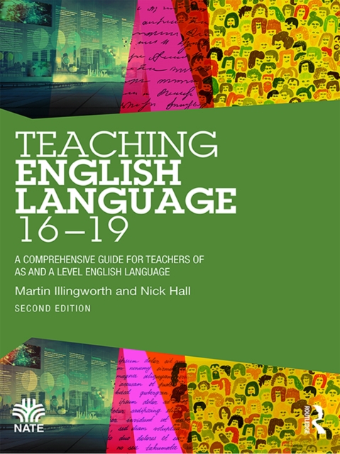 Teaching English Language 16-19 : A Comprehensive Guide for Teachers of AS and A Level English Language, EPUB eBook