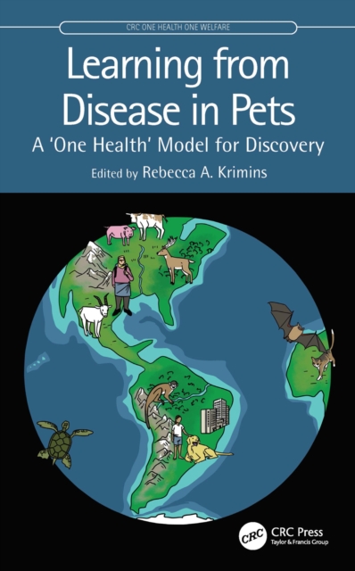 Learning from Disease in Pets : A ‘One Health’ Model for Discovery, EPUB eBook