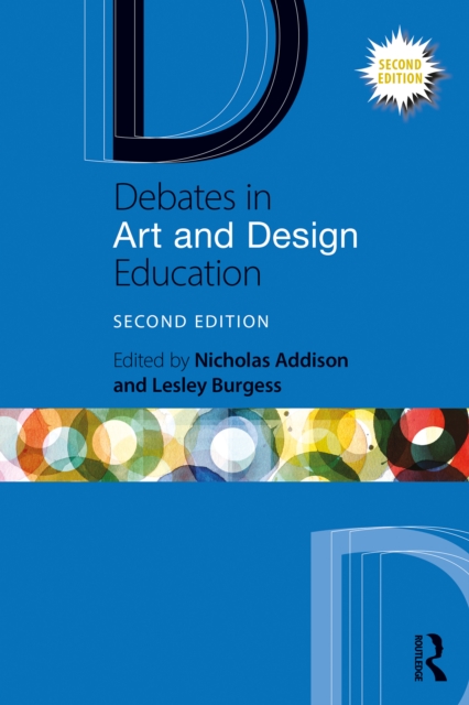 Debates in Art and Design Education, PDF eBook