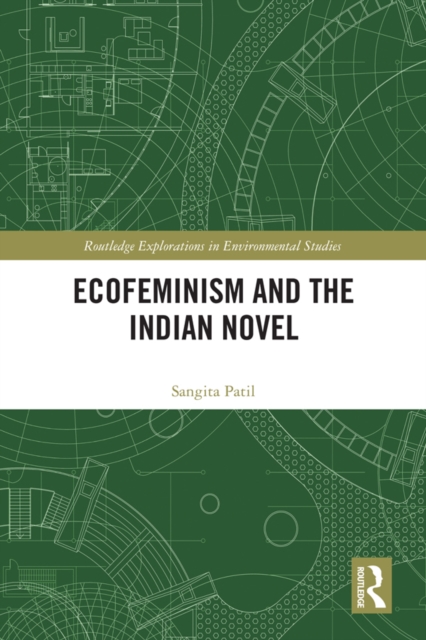 Ecofeminism and the Indian Novel, EPUB eBook