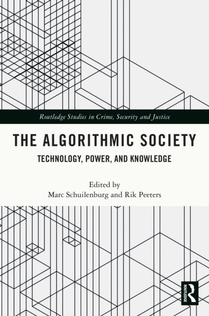 The Algorithmic Society : Technology, Power, and Knowledge, PDF eBook
