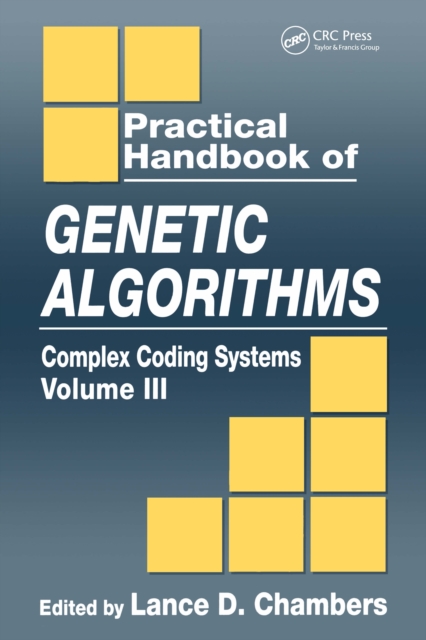 Practical Handbook of Genetic Algorithms : Complex Coding Systems, Volume III, EPUB eBook