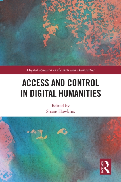 Access and Control in Digital Humanities, EPUB eBook