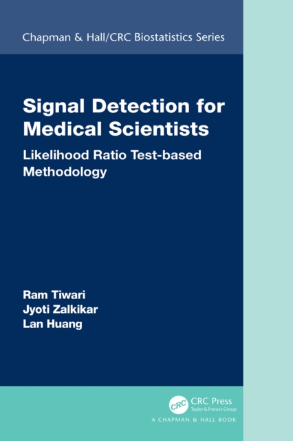 Signal Detection for Medical Scientists : Likelihood Ratio Test-based Methodology, EPUB eBook
