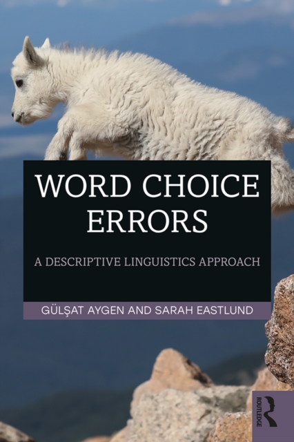 Word Choice Errors : A Descriptive Linguistics Approach, EPUB eBook