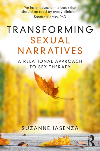 Transforming Sexual Narratives : A Relational Approach to Sex Therapy, PDF eBook