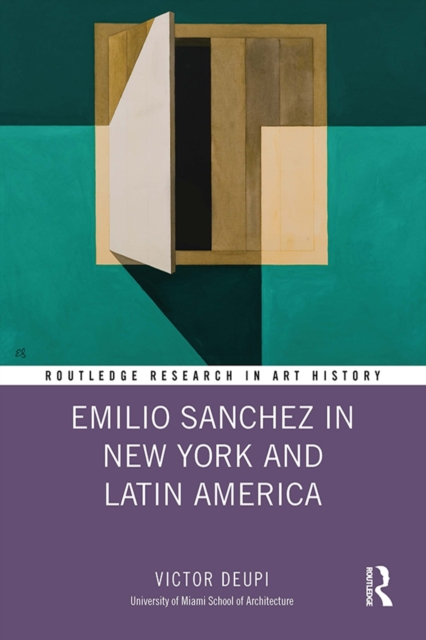 Emilio Sanchez in New York and Latin America, PDF eBook