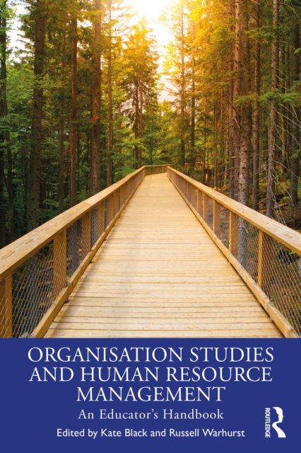 Organisation Studies and Human Resource Management : An Educator's Handbook, PDF eBook