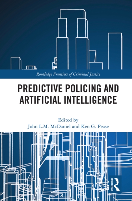 Predictive Policing and Artificial Intelligence, PDF eBook