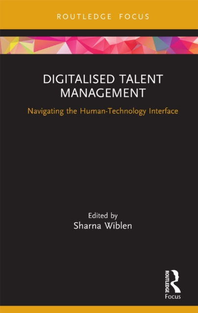 Digitalised Talent Management : Navigating the Human-Technology Interface, PDF eBook