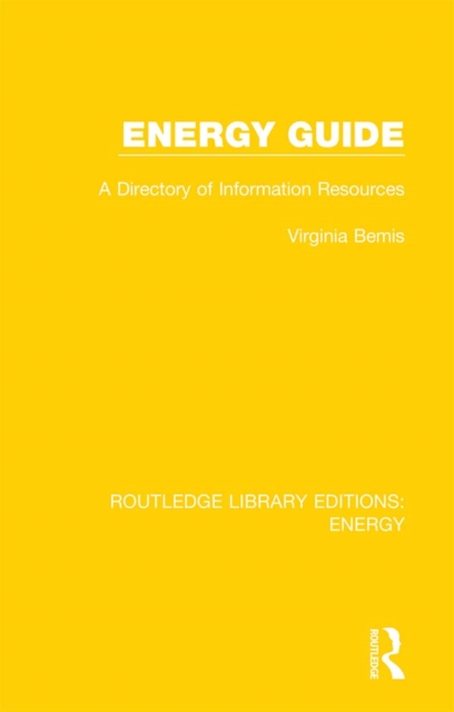 Energy Guide : A Directory of Information Resources, PDF eBook