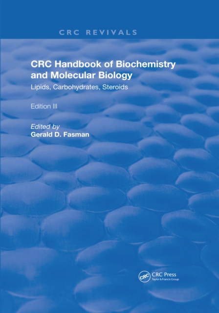 Handbook of Biochemistry and Molecular Biology : Lipids Carbohydrates, Steroids, EPUB eBook
