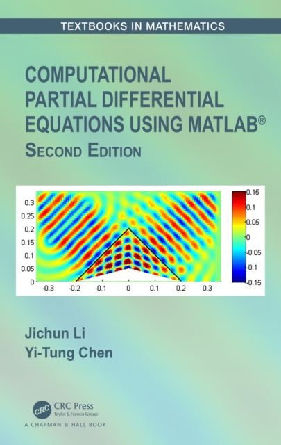 Computational Partial Differential Equations Using MATLAB(R), EPUB eBook