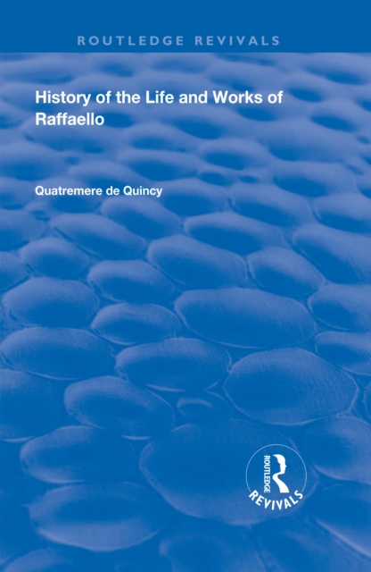 History of the Life and Works of Raffaello, EPUB eBook