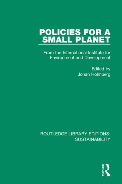 Policies for a Small Planet : From the International Institute for Environment and Development, EPUB eBook