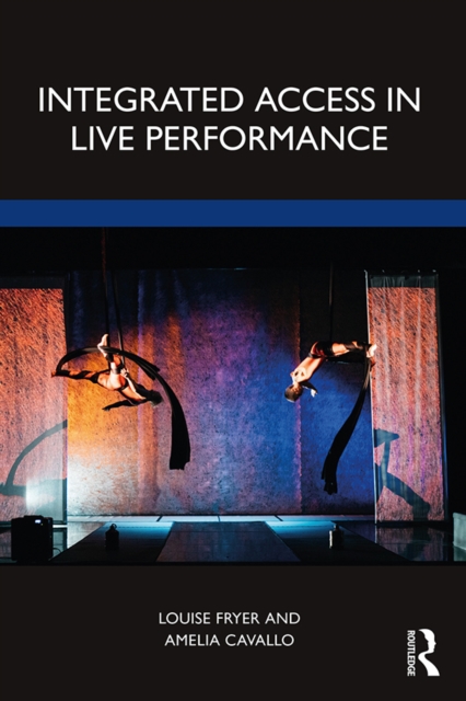 Integrated Access in Live Performance, EPUB eBook