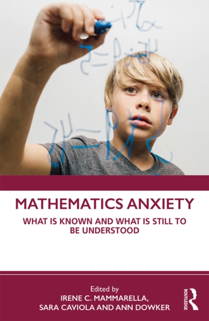 Mathematics Anxiety : What Is Known, and What is Still Missing, EPUB eBook