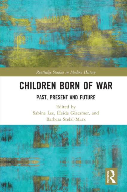Children Born of War : Past, Present and Future, EPUB eBook