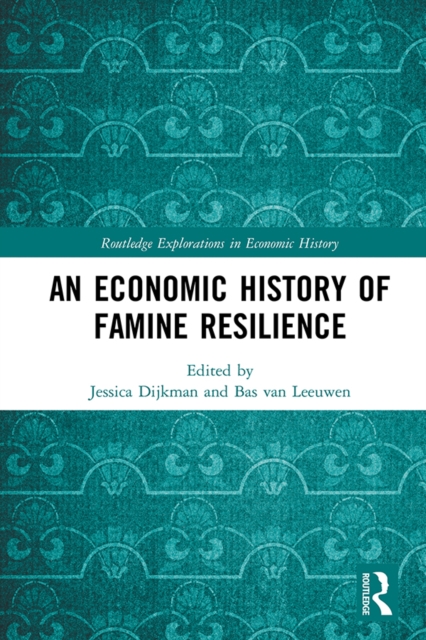 An Economic History of Famine Resilience, PDF eBook