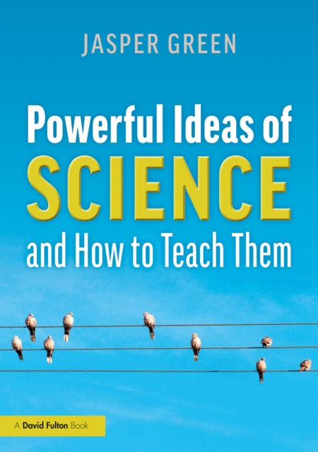 Powerful Ideas of Science and How to Teach Them, EPUB eBook