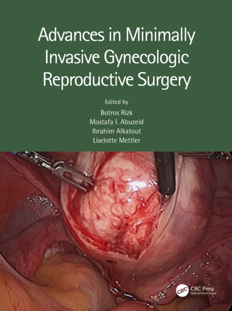 Advances in Minimally Invasive Gynecologic Reproductive Surgery, EPUB eBook