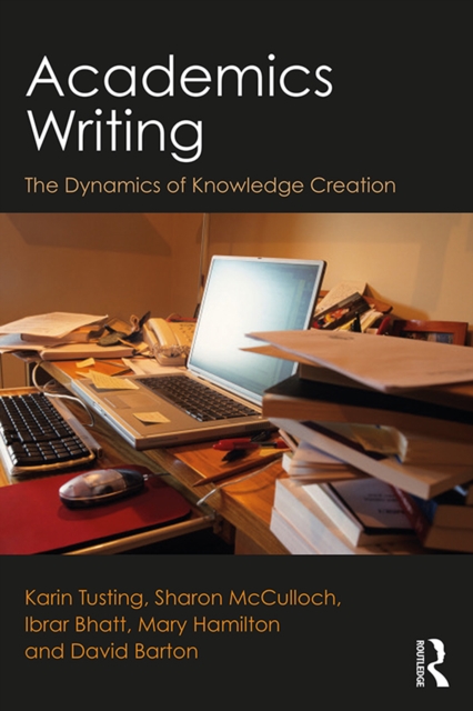 Academics Writing : The Dynamics of Knowledge Creation, EPUB eBook
