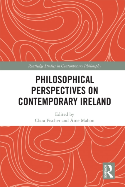 Philosophical Perspectives on Contemporary Ireland, PDF eBook