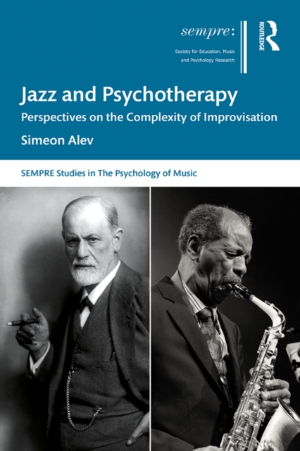 Jazz and Psychotherapy : Perspectives on the Complexity of Improvisation, PDF eBook