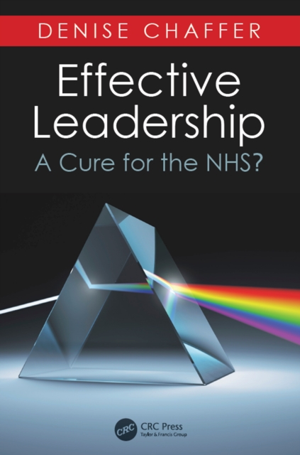Effective Leadership : A Cure for the NHS?, EPUB eBook