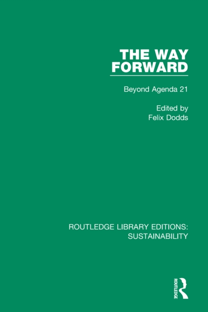 The Way Forward : Beyond Agenda 21, EPUB eBook