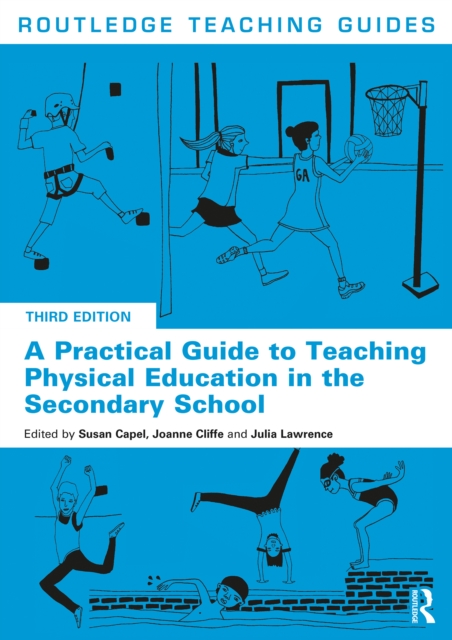 A Practical Guide to Teaching Physical Education in the Secondary School, PDF eBook